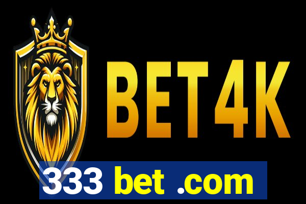 333 bet .com